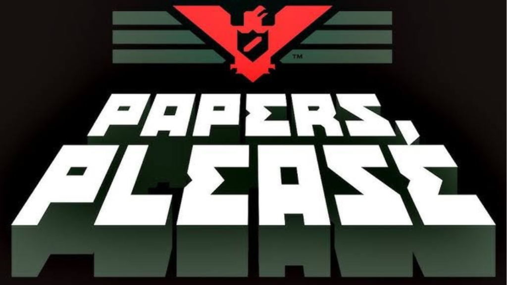 Papers, Please