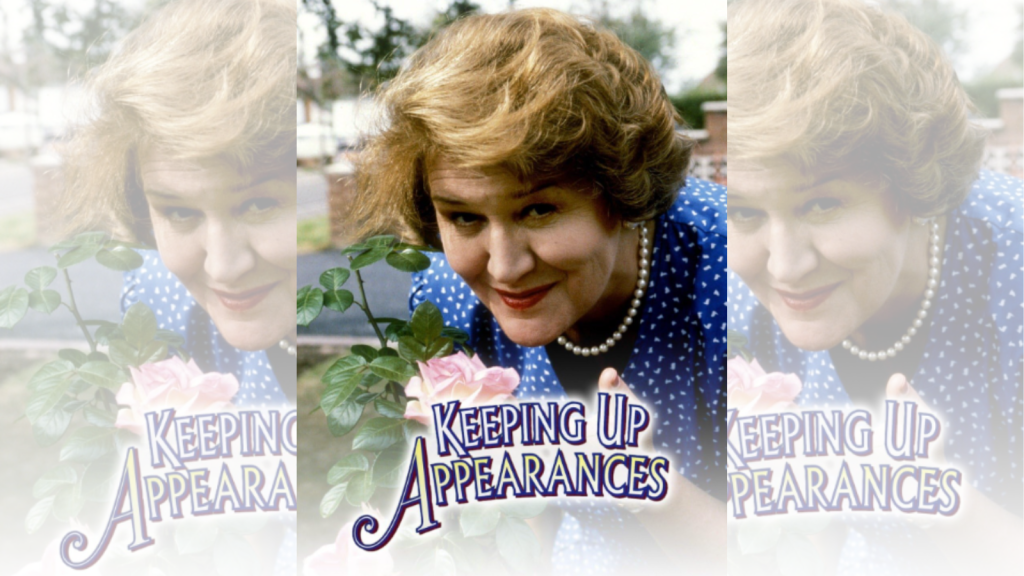 keeping up appearances